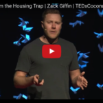 Freedom From the Housing Trap with Zach Giffin TEDxCoconutGrove