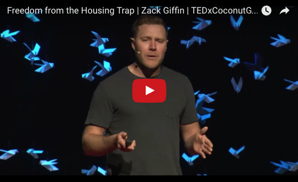 Freedom From the Housing Trap with Zach Giffin TEDxCoconutGrove