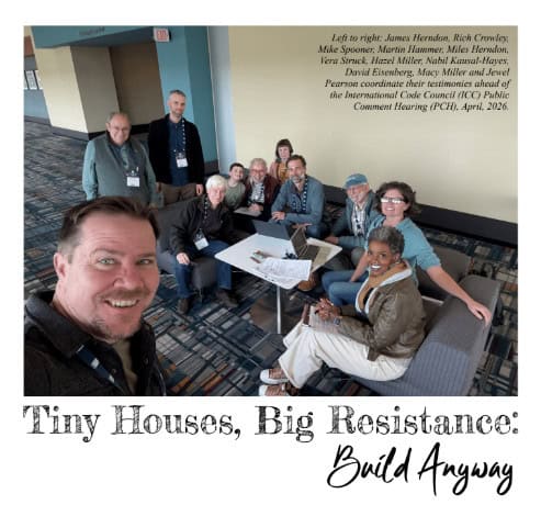 Tiny Houses Big Resistance Build Anyway article showing advocates at the International Code Council