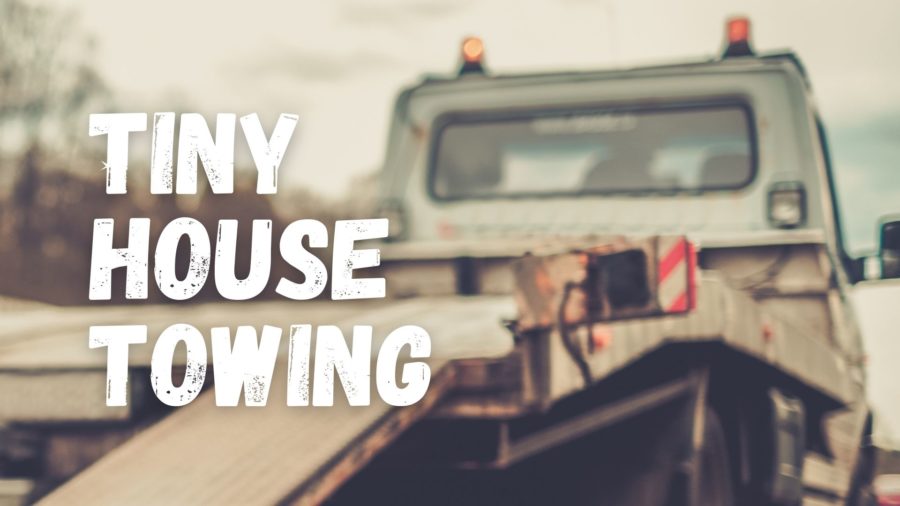 Tiny house towing
