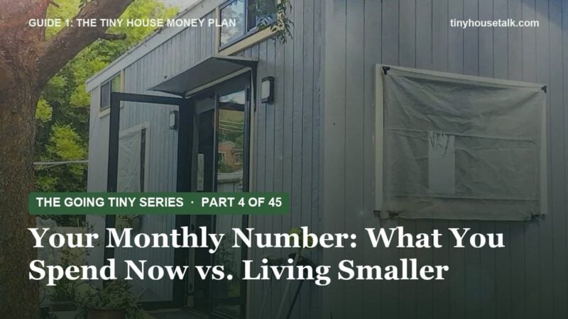 Your Monthly Number: What You Spend Now vs. Living Smaller