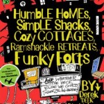 Humble Homes Simple Shacks by Derek DEEK Diedricksen