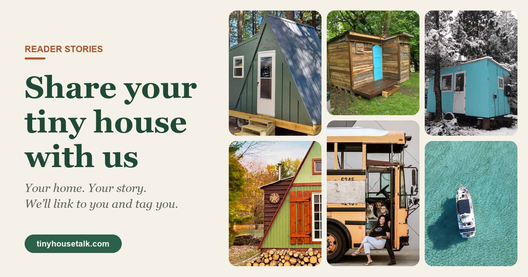 Share your tiny house with us: reader-submitted tiny homes including an A-frame, a pallet cabin, a skoolie, and a trawler boat