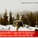 Snowboarder's Tiny Cabin in the Mountains