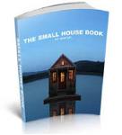 The Small House Book by Jay Shafer