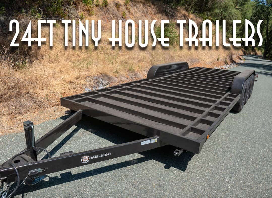 Tiny House Basics 24ft Tiny House Trailer
