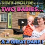 two babies, great dane, mom and dad, in one tiny house